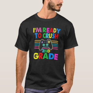 T-shirt Je suis prêt à écraser le Joueur de 2e année de je