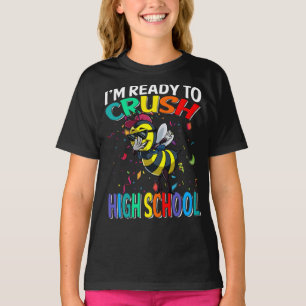 T-shirt Je suis prêt à écraser le lycée Bee Back To School