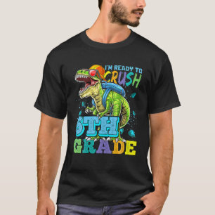 T-shirt Je suis prêt à écraser le niveau de 6e année déver