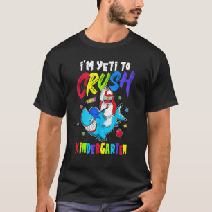 T-shirt Je suis prêt à écraser le requin de la maternelle