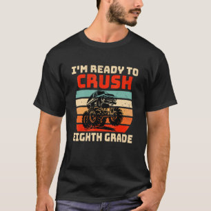 T-shirt Je suis prêt à écraser les camions Monster de huit