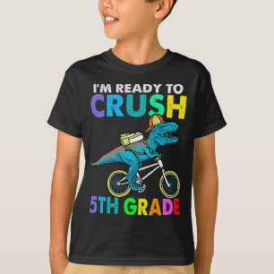 T-shirt Je suis prêt à écraser les garçons de 5e année à l