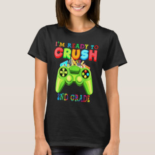 T-shirt Je suis prêt à écraser les garçons et les filles g