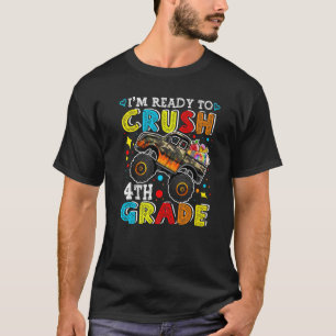T-shirt Je suis prêt à écraser Monster Truck 4e grade Outi