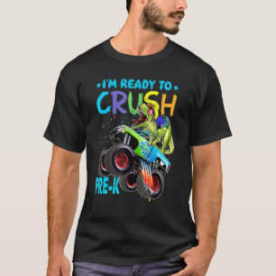 T-shirt Je suis prêt à écraser Pré K Monster Truck Dinosau