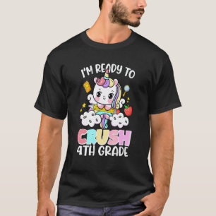 T-shirt Je suis prêt à écraser T licorne mignonne de 4e an