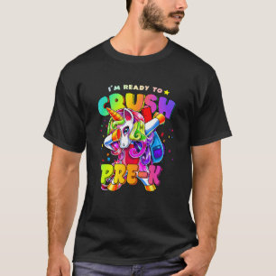 T-shirt Je suis prêt Crush Pré K Dabbing Unicorn Retour à 