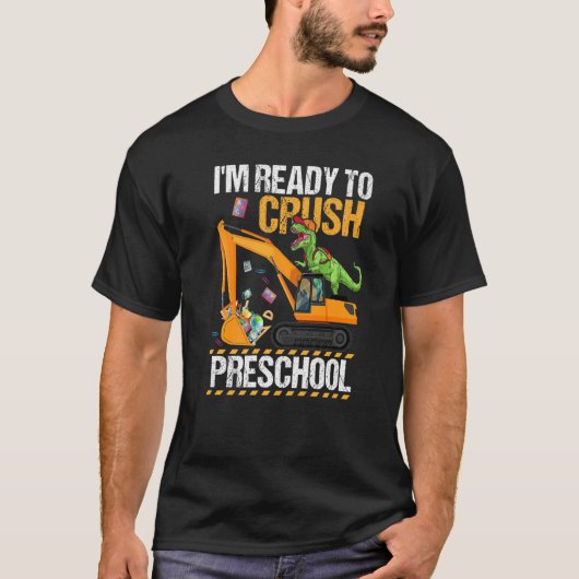 T-shirt Je suis prêt Crush Préscolaire Dinosaure Construct (Devant)