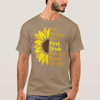 T-shirt Je Suis Prêt Pour La Première Année Mais Est-Il Pr