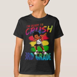 T-shirt Je suis prête à écraser la fille noire de 3e année