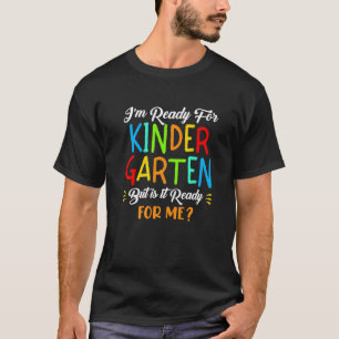 T-shirt Je suis prête pour la maternelle, mais est-elle pr