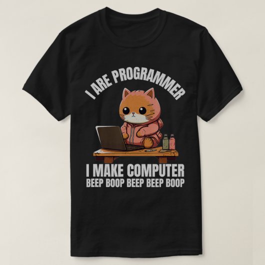 T-shirt Je suis programmeur Je fais Boop de bip d'ordinate (Design devant)