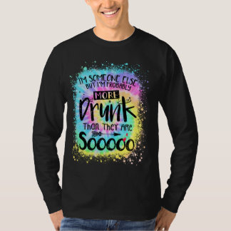 T-shirt Je suis quelqu'un d'autre, mais je suis probableme