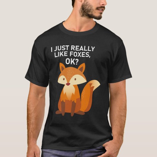 T-shirt Je suis Really Like Foxes. - Funny Fox (Devant)