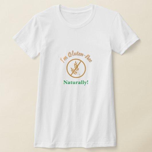 T-shirt Je suis sans gluten, naturellement (Poser)