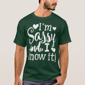 T-shirt Je suis Sassy et je le sais mignonne fille Tee