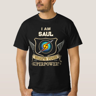 T-shirt Je Suis SAUL Quel Est Ton Superpouvoir