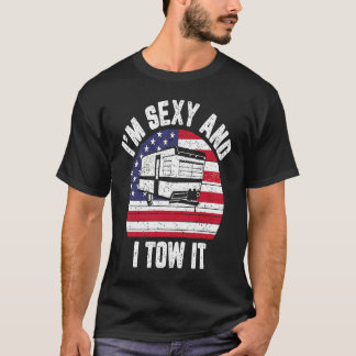 T-shirt Je suis sexy et je le remorque Drapeau américain C
