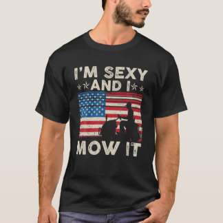 T-shirt Je suis sexy et je Mow It USA Drapeau pelouse Mowi
