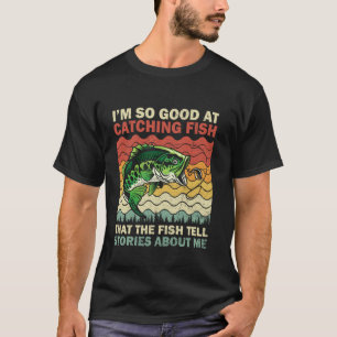 T-shirt Je suis si doué pour attraper du poisson Pêche vin