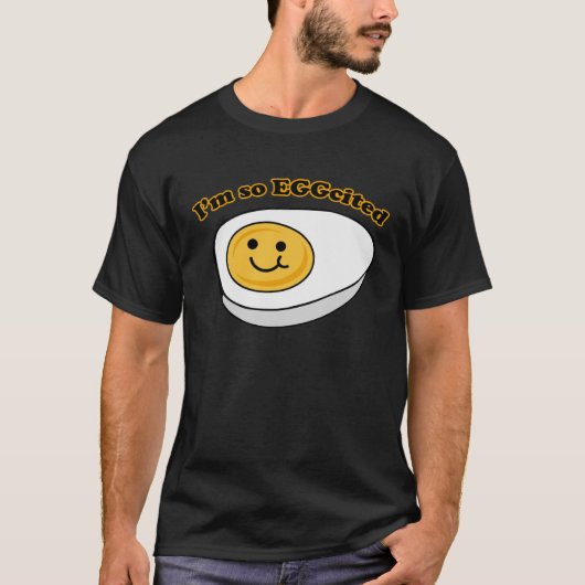 T-shirt Je suis si EGGcitée (Devant)