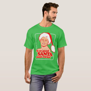 T-shirt Je suis si gentil que le Père Noël est venu deux f