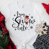 T-shirt Je suis Snow mignon Fun Winter Snowman Holiday