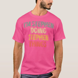 T-shirt Je Suis Stephen Faire Stephen Les Choses Chemise P