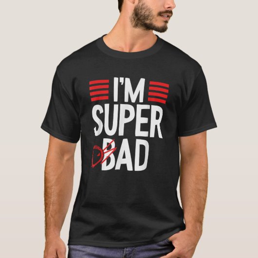 T-shirt Je suis Super Bad Papa Drôle Père Fête Papa Pun Pl (Devant)