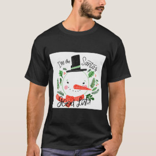 T-shirt Je suis sur la bonne liste du Père Noël Bonhomme d