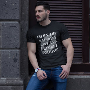 T-shirt Je suis sur la liste des vilains et je ne regrette