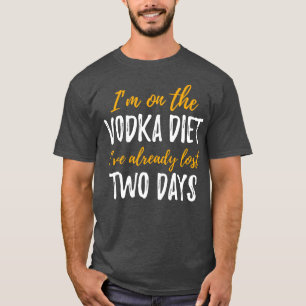 T-shirt Je Suis Sur La Vodka Diet Drôle Citation À Boire