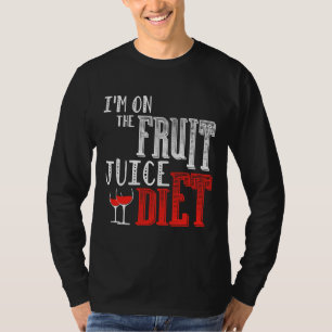 T-shirt Je Suis Sur Le Jus De Fruit Diet Vin