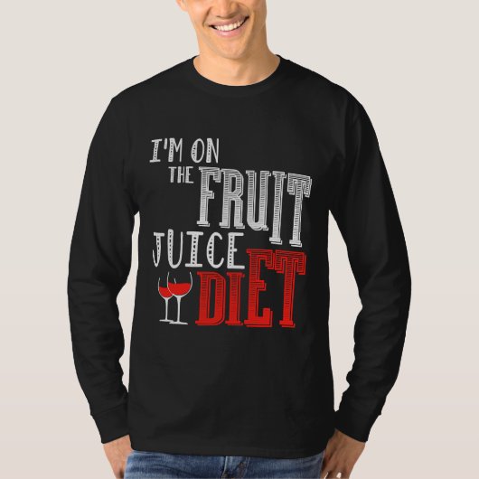 T-shirt Je Suis Sur Le Jus De Fruit Diet Vin (Devant)