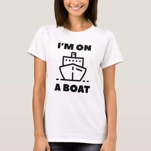 T-shirt Je suis sur un bateau (Devant)