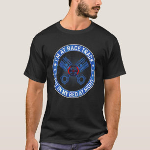 T-shirt Je suis sur un circuit de course Graphique de cond