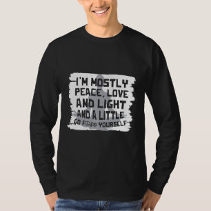 T-shirt Je Suis Surtout L'Amour De La Paix Et Un Peu