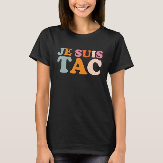 T-shirt Je Suis TAC TIC Et TAC Duo Drole Déguisement 2 Par (Devant)