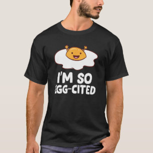 T-shirt Je suis tellement citée aux oeufs de petit-déjeune