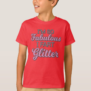 T-shirt Je suis tellement fabuleux que je pète Gay pride P