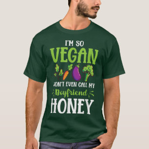T-shirt Je suis tellement Vegan Boyfriend Protein Vegetari