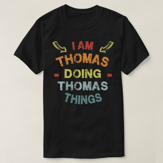 T-shirt Je suis Thomas Doing Thomas Things Cool Funny Chri (Design devant)