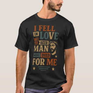 T-shirt Je suis tombé amoureux de l'homme qui est mort pou