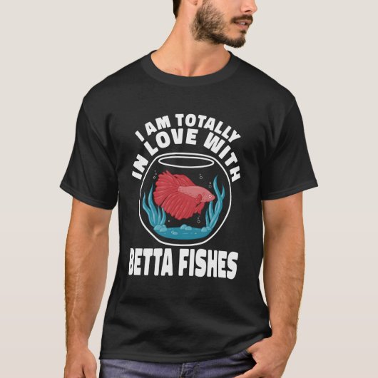T-shirt Je Suis Totalement Amoureux De Betta Fishers (Devant)