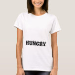 T-shirt Je suis toujours HONGROY Funny Women's T-hirt<br><div class="desc">As-tu toujours faim,  quoi qu'il arrive ? Alors,  c'est le t-shirt drôle parfait pour vous ! Il dit "Je suis toujours HONNEUR !" en grandes lettres amusantes ! Fera un plaisir secret Père Noël idée cadeau pour quelqu'un qui a aussi toujours faim!</div>