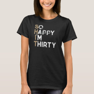 T-shirt Je Suis Trente Heureux