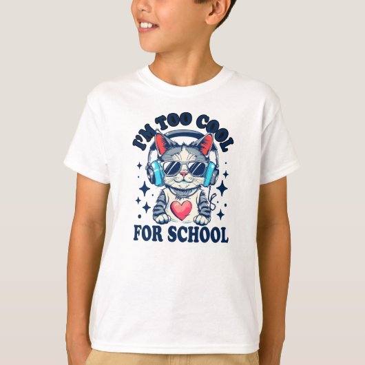 T-shirt Je Suis Trop Cool Pour L'École | Modern Cat Funny (Devant)