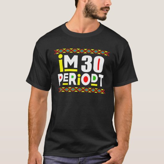 T-shirt Je Suis Un Adulte Drôle 30E Anniversaire Période D (Devant)