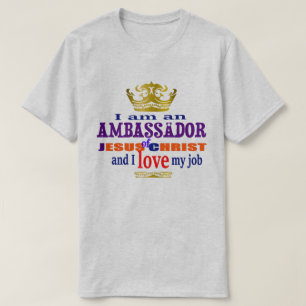 T-shirt Je Suis Un Ambassadeur De Jésus Christ Christian