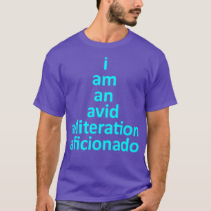 T-shirt Je Suis Un Amusant Jeu De Mot D'Allitération Acide